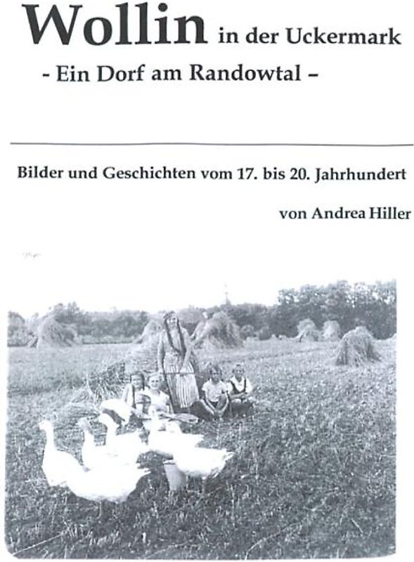 Wollin in der Uckermark - Ein Dorf am Randowtal