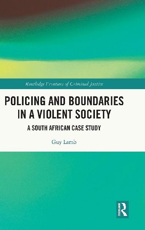 Policing and Boundaries in a Violent Society