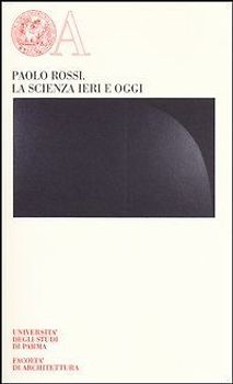 La scienza ieri e oggi