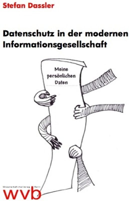 Datenschutz in der modernen Informationsgesellschaft