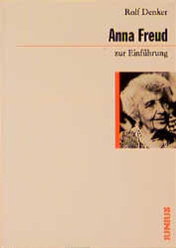 Anna Freud zur Einführung