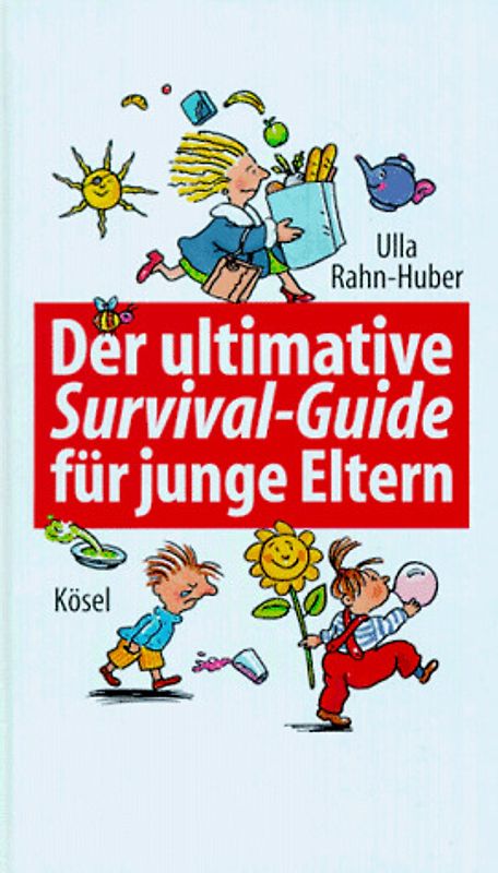 Der ultimative Survival-Guide für junge Eltern