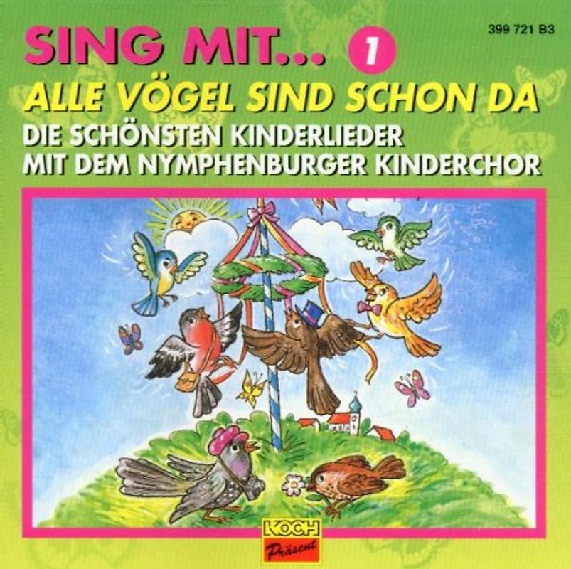 Nymphenburger Kinderchor - Alle Vögel Sind Schon Da