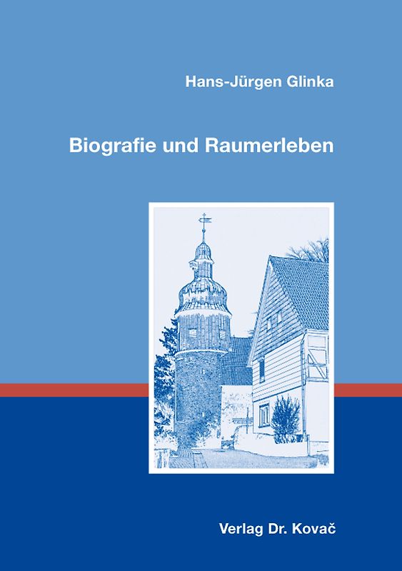 Biografie und Raumerleben