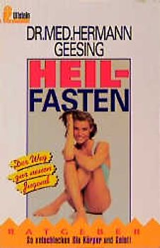 Heilfasten. Der Weg zur neuen Jugend