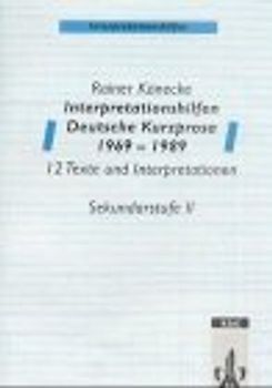 Interpretationshilfen Deutsche Kurzprosa 1969-1989