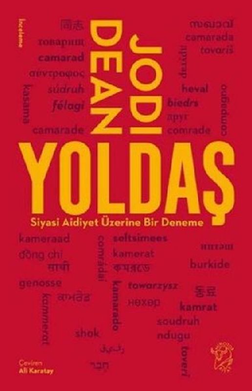 Yoldas - Siyasi Aidiyet Üzerine Bir Deneme