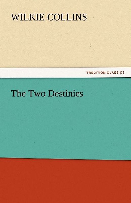 The Two Destinies