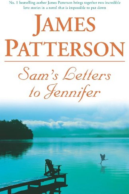 Sam's Letters to Jennifer. - James Patterson