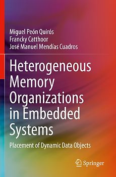 Heterogeneous Memory Organizations in Embedded Systems