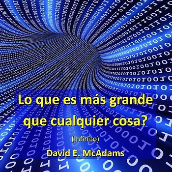 Lo que es más grande que cualquier cosa?