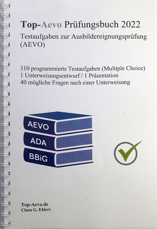 Top-Aevo Prüfungsbuch - Übungsaufgaben zur Ausbildereignungsprüfung