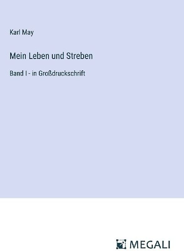 Mein Leben und Streben