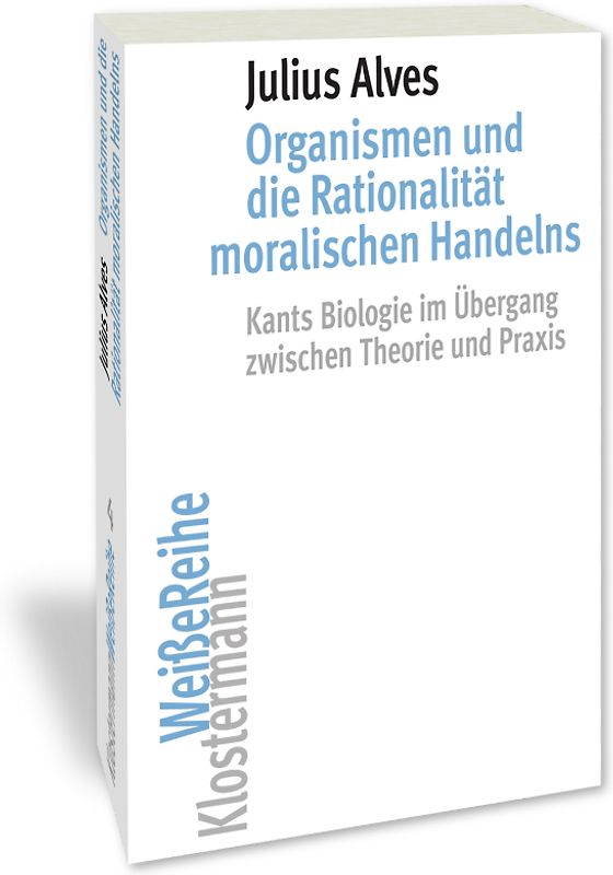 Organismen und die Rationalität moralischen Handelns
