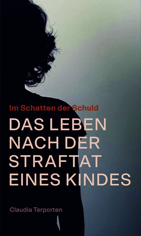 Das Leben nach der Straftat eines Kindes