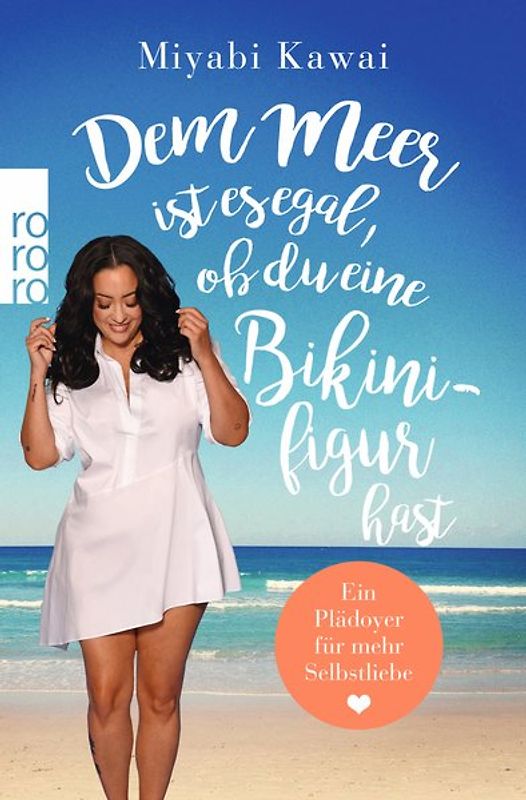 Dem Meer ist es egal, ob du eine Bikinifigur hast