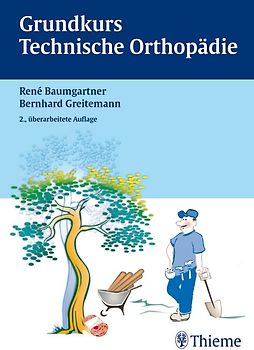 Grundkurs Technische Orthopädie