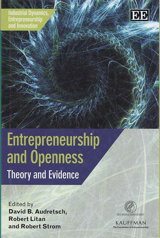 Entrepreneurship and Openness: Theory and Evidence - David B. Audretsch [Hardcover]
