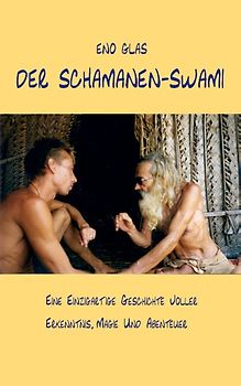 Der Schamanen-Swami