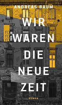 Wir waren die neue Zeit