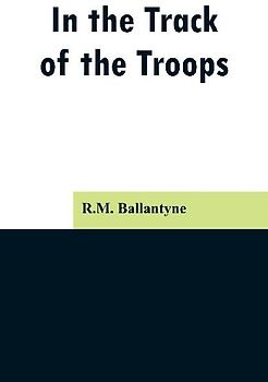 In the Track of the Troops