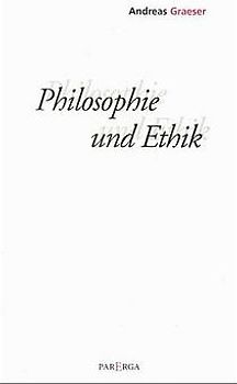 Philosophie und Ethik