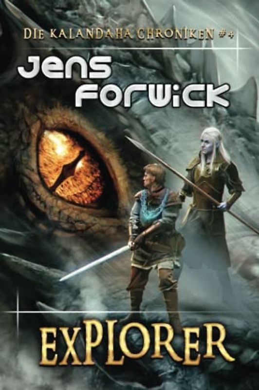 Explorer (Die Kalandaha Chroniken Buch #4): LitRPG-Serie
