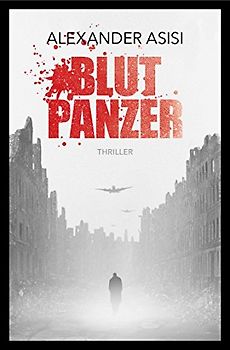 Blutpanzer: Ein Nachkriegs-Thriller