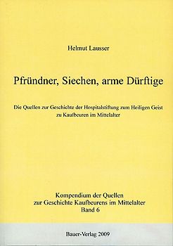 Pfründner, Siechen, arme Dürftige