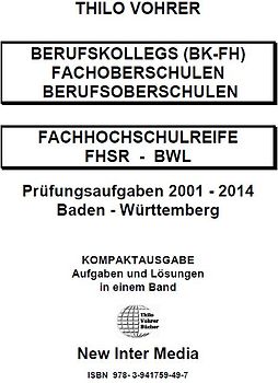 Fachhochschulreife BWL Prüfungsaufgaben 2001-2014-mit Lösungen