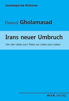 Irans neuer Umbruch