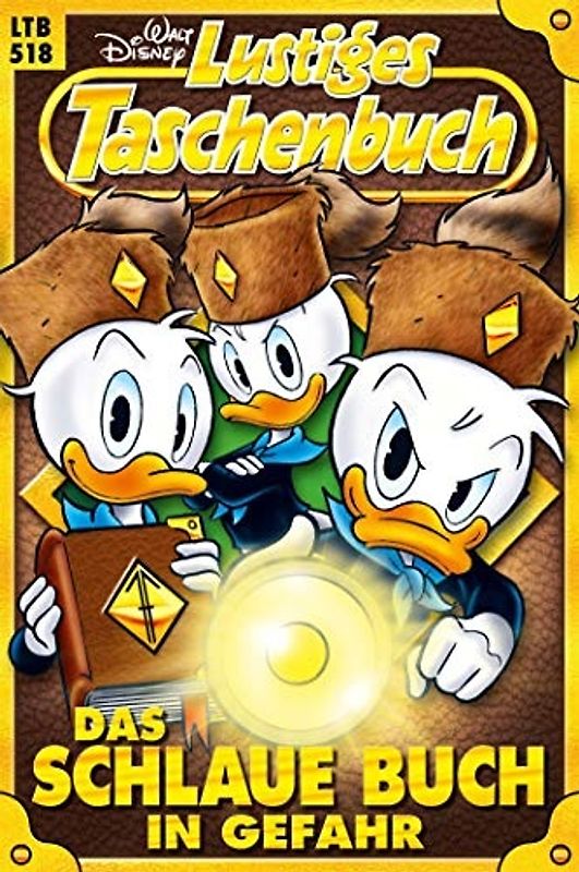 Lustiges Taschenbuch: Band 518 - Das schlaue Buch in Gefahr [Taschenbuch]