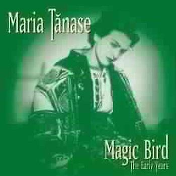 Maria Tanase - Magic Bird