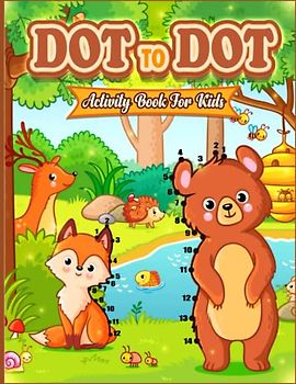 The Dot to Dot Activity Book for Kids: A Fun Coloring and Connect the Dots for Kids Ages 4-8, A Toddler Craft Activity Book with Different Drawings to Color and Trace.