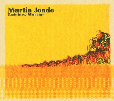 Martin Jondo - Rainbow Warrior Ep