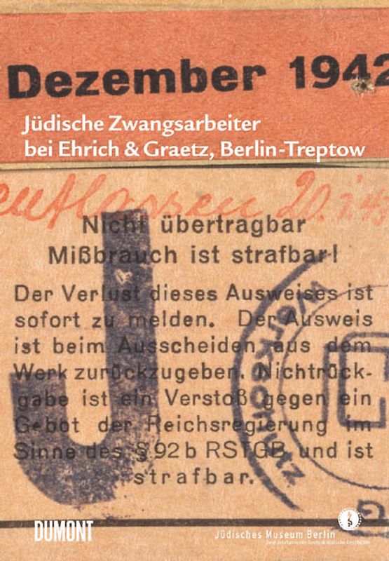 Jüdische Zwangsarbeiter bei Ehrich & Graetz, Berlin-Treptow