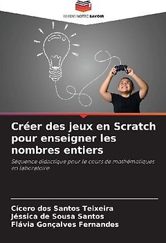 Créer des jeux en Scratch pour enseigner les nombres entiers