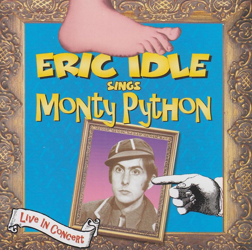 Eric Idle ‎- Eric Idle Sings Monty Python - Live In Concert