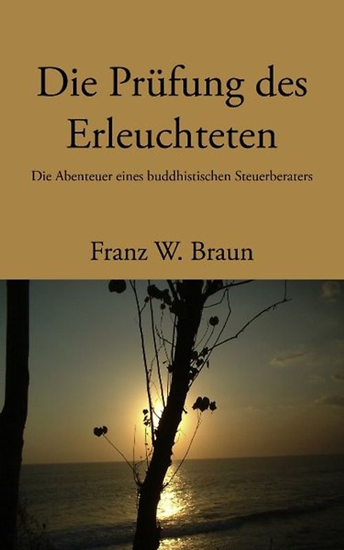Die Prüfung des Erleuchteten