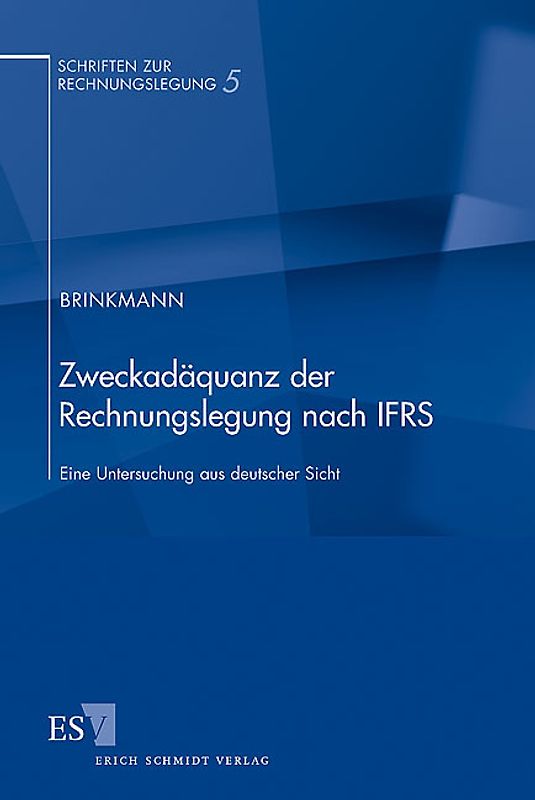 Zweckadäquanz der Rechnungslegung nach IFRS