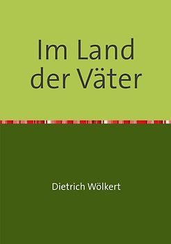 Im fünfzigsten Jahr / Im Land der Väter