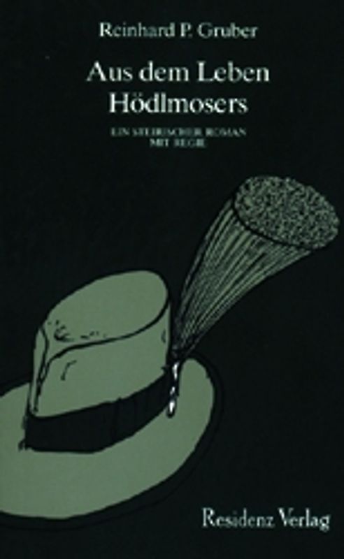 Aus dem Leben Hödlmosers