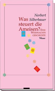 Was steuert die Ameisen. Eine Weihnachtsgeschichte