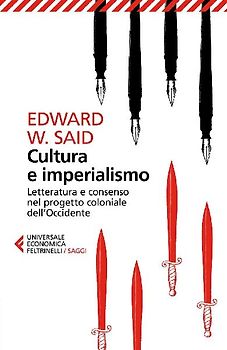Cultura e imperialismo. Letteratura e consenso nel progetto coloniale dell'Occidente