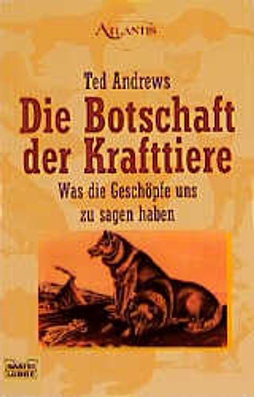 Die Botschaft der Krafttiere