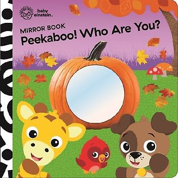 Baby Einstein: Peekaboo! Who Are You? Mirror Book