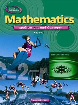 Mathematics: Applications and Concepts, Course 3, Student Edition
