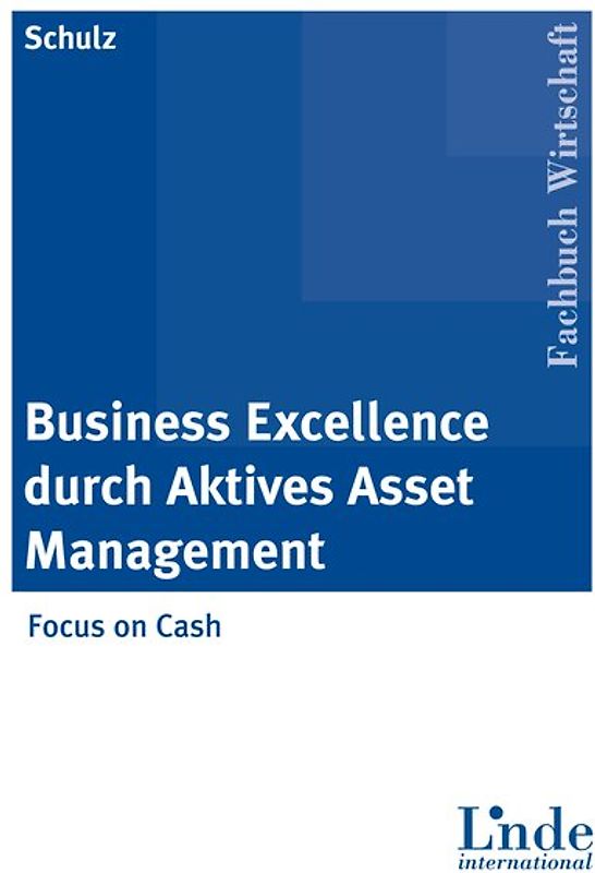Business Excellence durch Aktives Asset Management