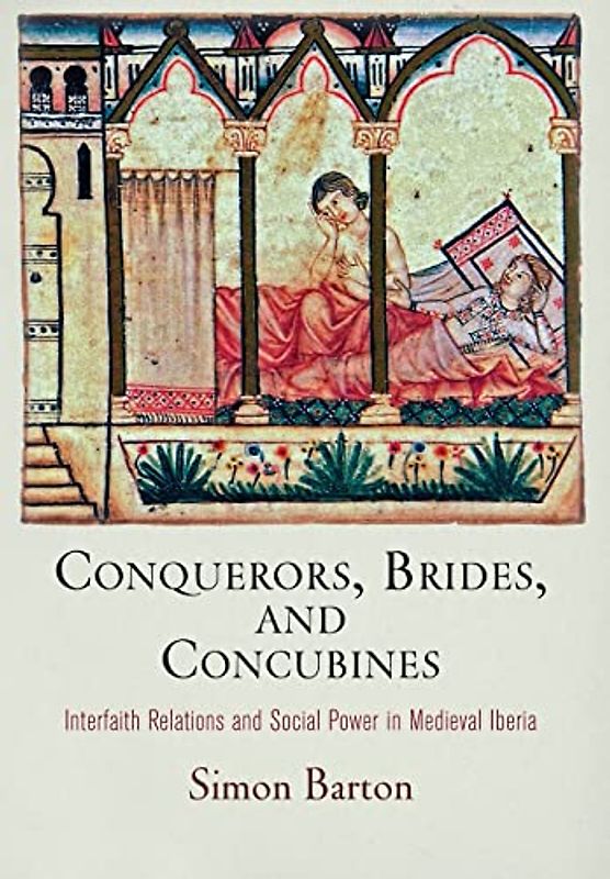 Conquerors, Brides, and Concubines