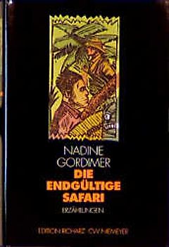 Die endgültige Safari. Erzählungen